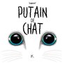 Putain de chat T03