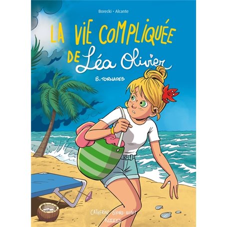 La Vie compliquée de Léa Olivier BD T08