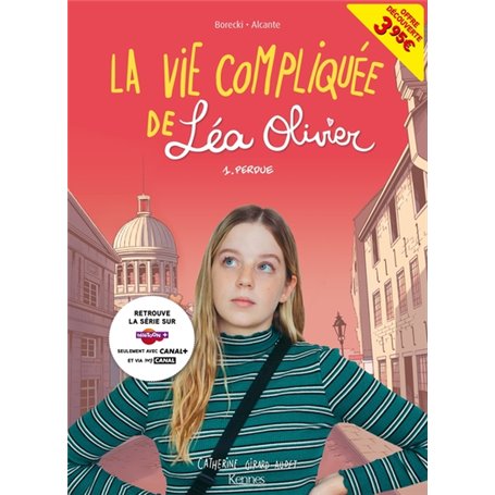 La Vie compliquée de Léa Olivier BD T01 -  offre découverte (CANAL +)