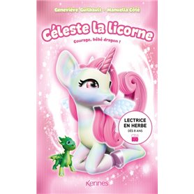 Céleste la licorne - Courage, bébé dragon