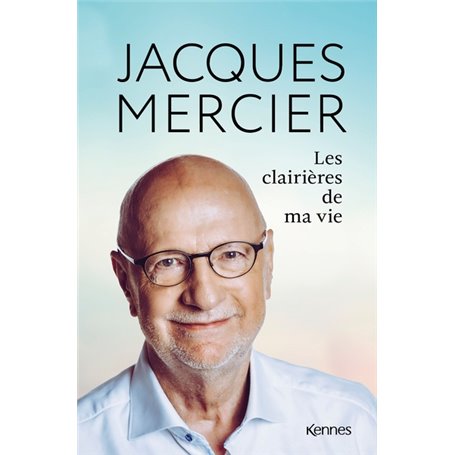 Les clairières de ma vie