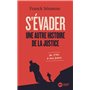 S'évader, une autre histoire de la justice