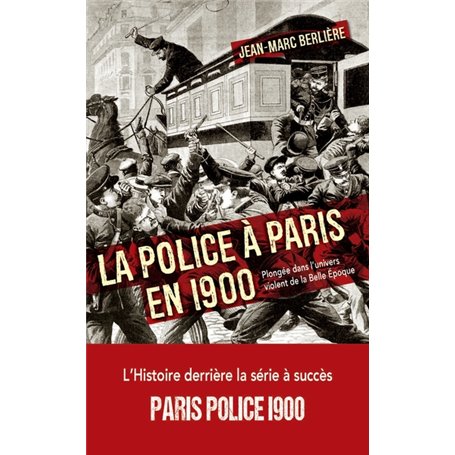 La police à Paris en 1900