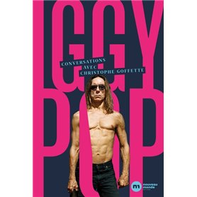 Conversations avec Iggy Pop