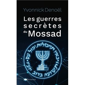 Les guerres secrètes du Mossad