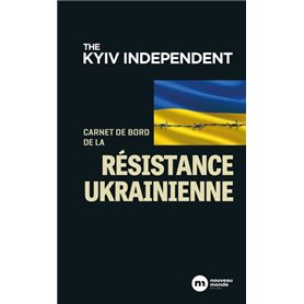 Carnet de bord de la résistance ukrainienne