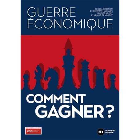 Guerre économique : comment gagner ?