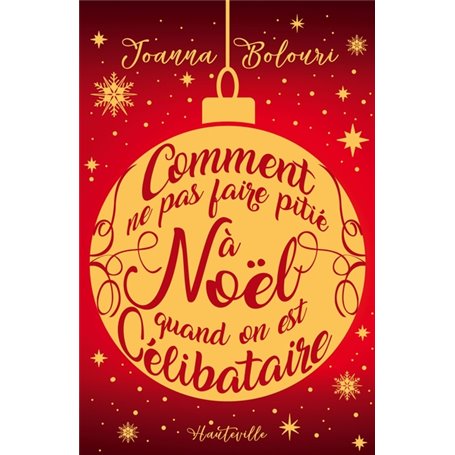 Comment ne pas faire pitié à Noël quand on est célibataire (Collector)