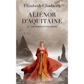 Aliénor d'Aquitaine, T2 : L'Automne d'une reine