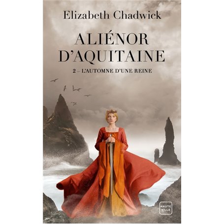 Aliénor d'Aquitaine, T2 : L'Automne d'une reine