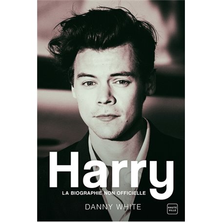 Harry : la biographie non officielle