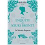 Une enquête des soeurs Brontë, T1 : La Mariée disparue