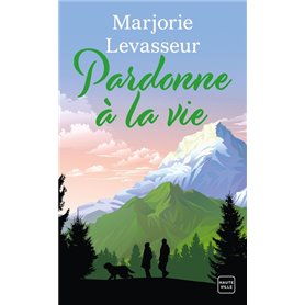 Pardonne à la vie