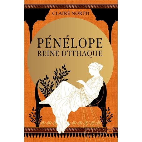 Le Chant des déesses, T1 : Pénélope, Reine d'Ithaque