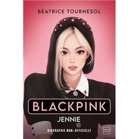 Blackpink Jennie : la biographie non-officielle