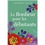 Le Bonheur pour les débutants