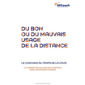 Du bon ou du mauvais usage de la distance