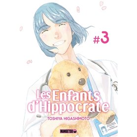 Les Enfants d'Hippocrate T03