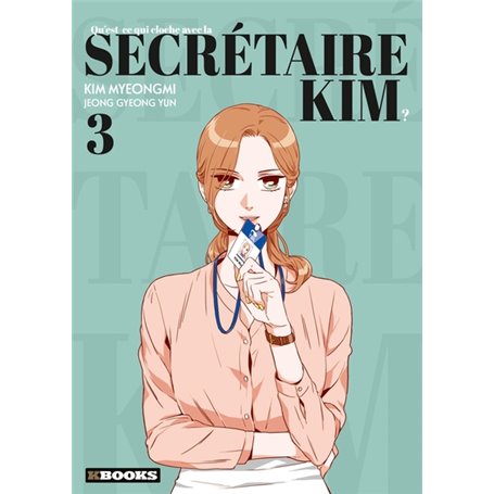 Qu'est-ce qui cloche avec la secrétaire Kim ? T03