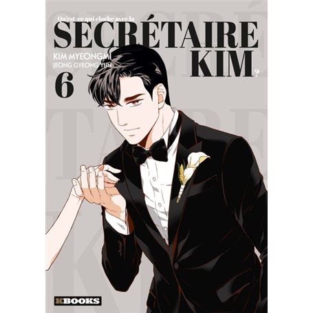 Qu'est-ce qui cloche avec la secrétaire Kim ? T06