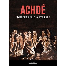 Achdé, toujours plus à l'Ouest