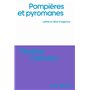 Pompières et pyromanes