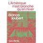 L'Amérique n'est blanche qu'en hiver