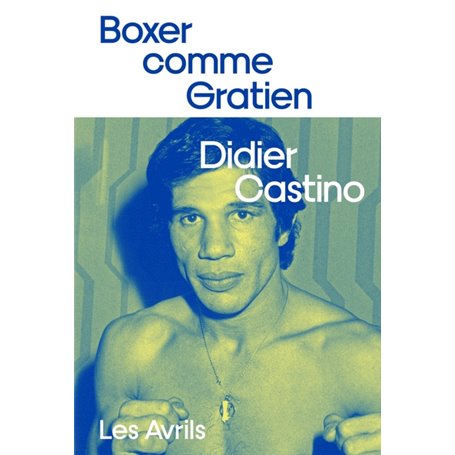 Boxer comme Gratien