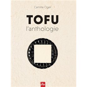 Tofu l'Anthologie - Version enrichie