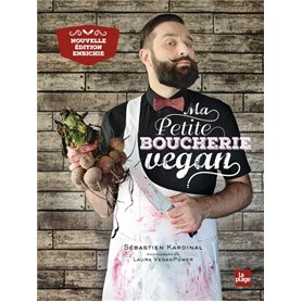 Ma petite boucherie vegan - Edition enrichie