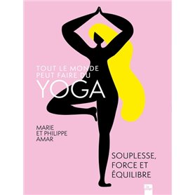 Tout le monde peut faire du yoga