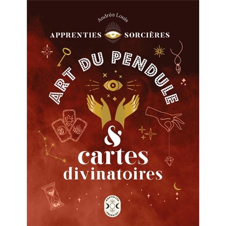 Apprenties sorcières : art du pendule et cartes divinatoires