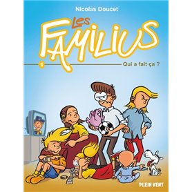 Les Familius, Qui a fait ça ?