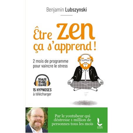 Être zen, ça s'apprend !