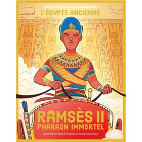 Ramsès II pharaon immortel