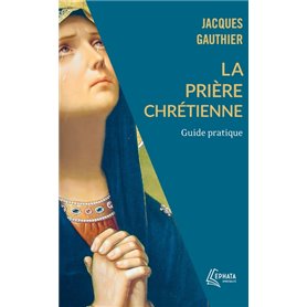 La Prière chrétienne