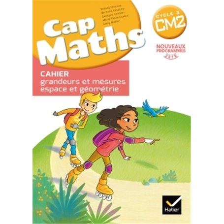 CAP Maths CM2 Éd. 2017 - Cahier de géométrie