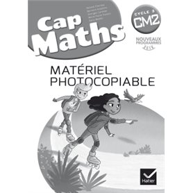 CAP Maths CM2 Éd. 2017 - Matériel photocopiable