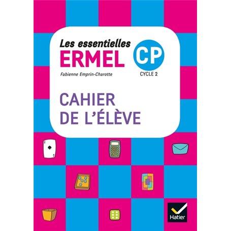 Les Essentielles ERMEL - Maths CP Éd. 2017 - Cahier de l'élève