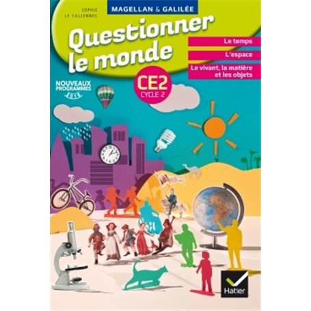 Magellan et Galilée - Questionner le monde CE2 Éd. 2017 - Livre élève