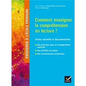 Enseigner à l'école primaire - Comment enseigner la compréhension ?