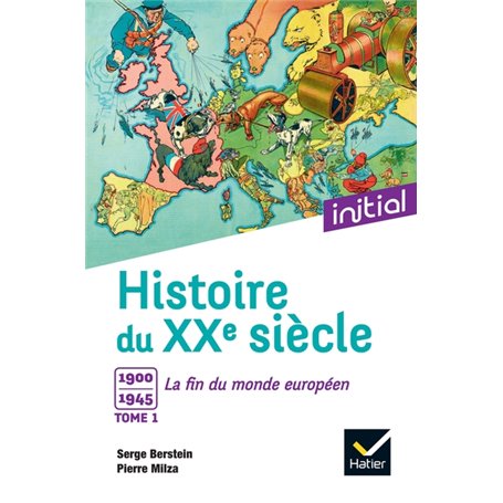 Initial - Histoire du XXe siècle tome 1