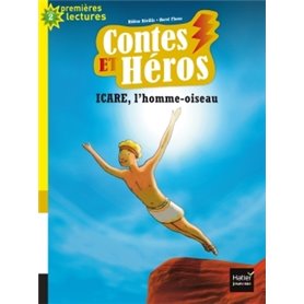 Contes et héros - Icare, l'homme oiseau CP/CE1 6/7 ans