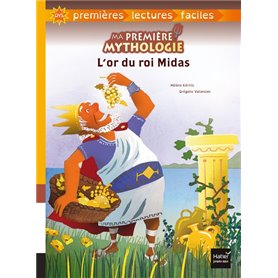 Ma première mythologie - L'or du roi Midas adapté dès 6 ans