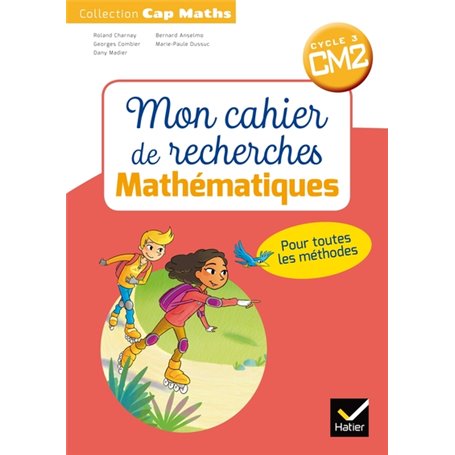 CAP Maths  CM2 Éd.2018 - Mon cahier de recherches