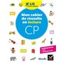 Etincelles - Lecture CP Éd. 2018 - Je lis à mon rythme - Mon Cahier de réussite en lecture CP