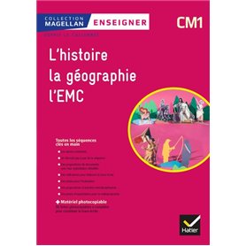 Magellan Enseigner Histoire-Géographie EMC CM1 Éd 2018 - Guide pédagogique et matériel photocopiable