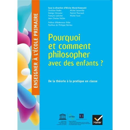 Enseigner à l'école primaire  - Éd 2018 - Pourquoi et comment philosopher avec des enfants ?