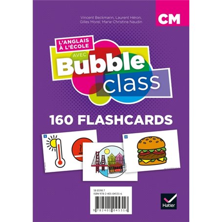 Bubble Class - Méthode d'anglais CM1,CM2, cycle 3 - Éd.2018 - Flashcards