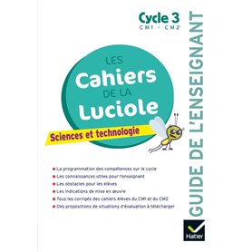 Les cahiers de la Luciole - Sciences CM1 CM2 Éd 2018 - Guide pédagogique